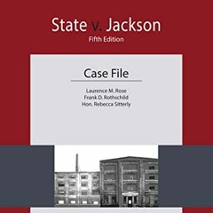 View PDF State v. Jackson: Case File (NITA) by  Laurence M. Rose,Frank D. Rothschild,Rebecca Sitterl