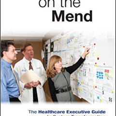 FREE EBOOK 📋 Management on the Mend: The Healthcare Executive Guide to System Transf