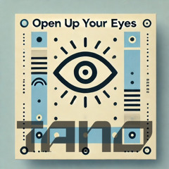 Open Up Your Eyes