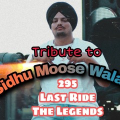 Sidhu Moose Wala 💔 All Hit Songs | 295 | The Last Ride | The Legends | Legends Never Die #sidhu