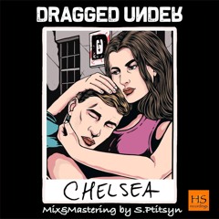 Dragged Under - Chelsea MIX Contest 2020