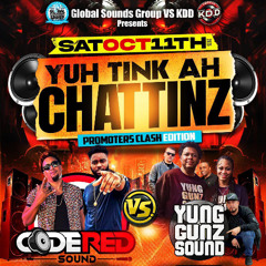 YUH TINK AH CHATTINZ CLASH 2025