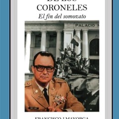 free read✔ El p?ker de los coroneles: El fin del somozato (Los demonios del poder) (Spanish Edit