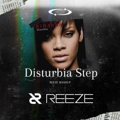 Disturbia Step (Reeze Mashup) FILTERED (Free Download For Full Version)