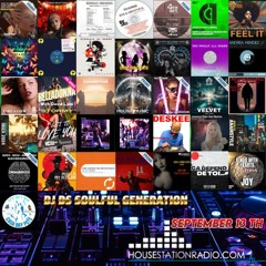 SOULFUL GENERATION BY DJ DS (FR) HOUSESTATION RADIO SEPTEMBER 13TH 2024 MASTER