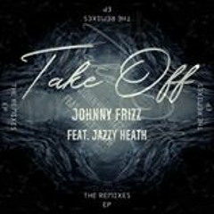 Johnny Frizz - Take Off (LSP Vs Steve Evans Remix) PREVIEW