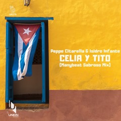 UR275 Peppe Citarella, Isidro Infante "Celia Y Tito" (Manybeat Sabroso Mix) *prewiev