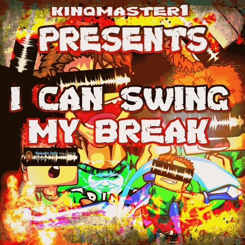 I CAN SWING MY BREAK