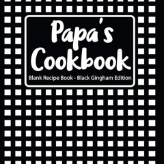 ✔Kindle⚡️ Papa's Cookbook Blank Recipe Book Red Gingham Edition