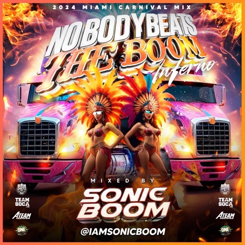 NOBODY BEATS THE BOOM (INFERNO) "2024 MIAMI CARNIVAL MIX" |RAW|