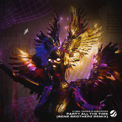 KVSH, CERES & DISORDER - Party All The Time (Bone Brotherz Remix)