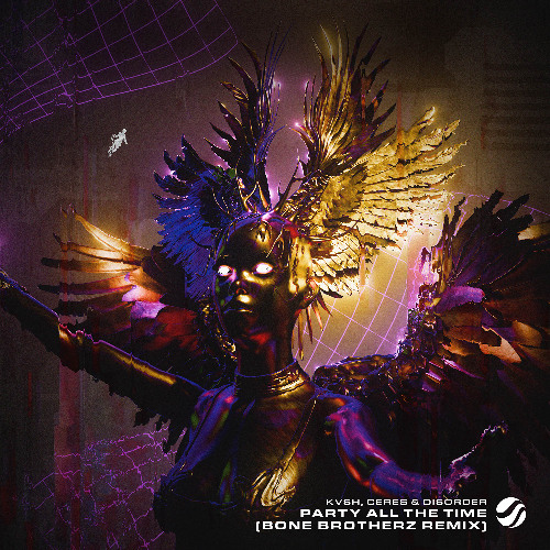 KVSH, CERES & DISORDER - Party All The Time (Bone Brotherz Remix)