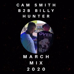 Cam Smith B2B Billy Hunter March Mix