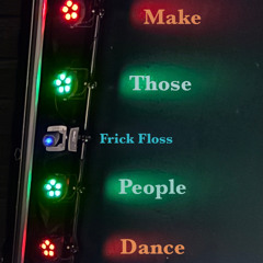 Make Those People Dance