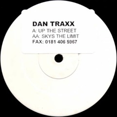 Dan Traxx - Up The Street (1999)