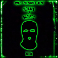 Menace 2 Society (Marky)(Feat. YND KASINO x FTO KD)