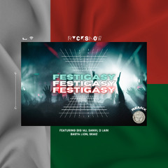 Big MJ, Sanih, D Lain, Basta Lion, Skaiz - FESTIGASY (RyckShow Remix)
