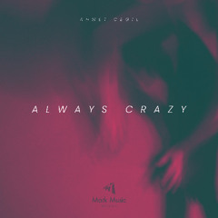 Ahmet Cegil - Always Crazy