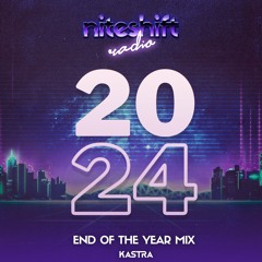 Niteshift Radio | 2024 End Of The Year Mix by Kastra | 81 Songs in an Hour