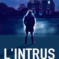 Lire L'Intrus (Suspense et Sentiments®) (French Edition)  en ligne - guPaidyNiy