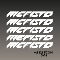 Mefisto // Session 001