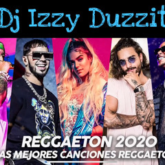 2020 REGGAETON MIX- DJ IZZY DUZZIT