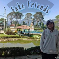 FAKE FRIENDS~ REXXBHAI