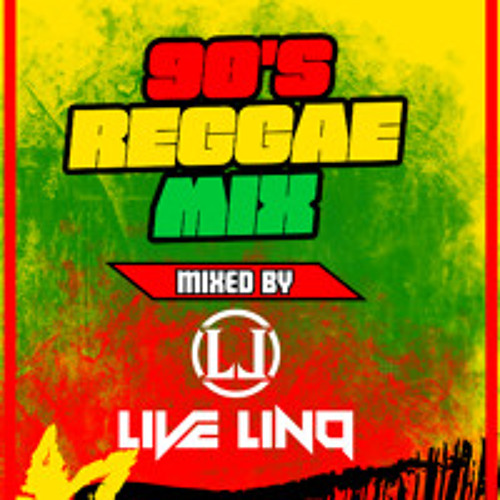 90s Reggae Mix (Mixed By Live LinQ)