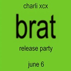 what i actually played at the brat release party from 11pm-midnight lol