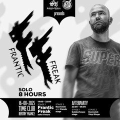 Frantic Freak Solo 8 Hours 16/08/2025 (part 1)
