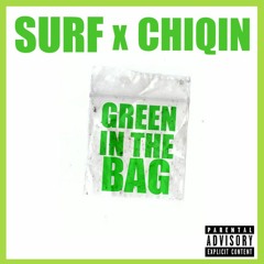 Yung Surf x Yung Chiqin - GREEN IN THE BAG