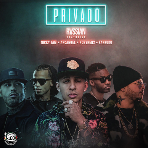 Privado (feat. Arcángel, Farruko, Konshens & Nicky Jam)