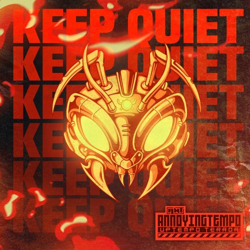 A.N.T - Keep Quiet