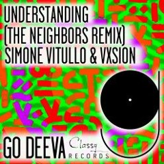 PREMIERE: Simone Vitullo & Vxsion - Understanding (The Neighbors Remix) [Go Deeva Records]