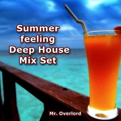Summer feeling - Deep House Mix Set