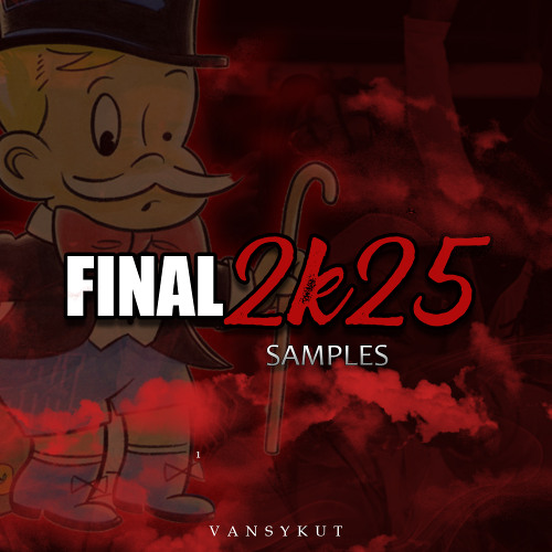 FINAL 2k25 Samples 1/2 | Prod. @VansyKut