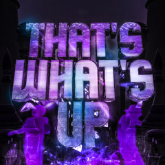 That’s What’s Up (feat. WANDAI & Mitch Jones)