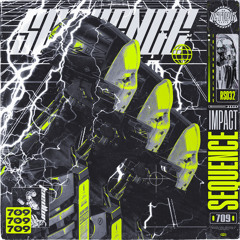 IMPACT - SEQUENCE 709 [OUT NOW/FREE DL]