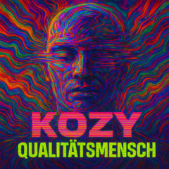 KOZY - Qualitätsmensch