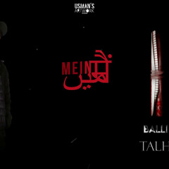 06. Balli Aur Mein - Talha Anjum ( Prod by Jokhay)