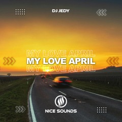 DJ JEDY - My Love April