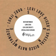 Nato Metonidze - Lurji Zgva (Levi Love Disco's Special Disco Version)