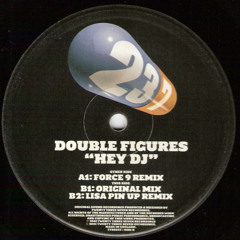 Double Figures - Hey DJ