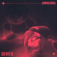 Sample Bandit - BACK WITH THE (GeneralLucas Remix)