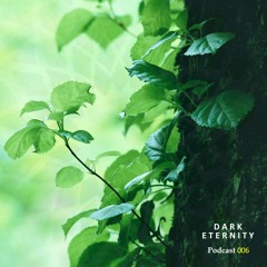 Dark Eternity - #Podcast #006 (2017-03-01)