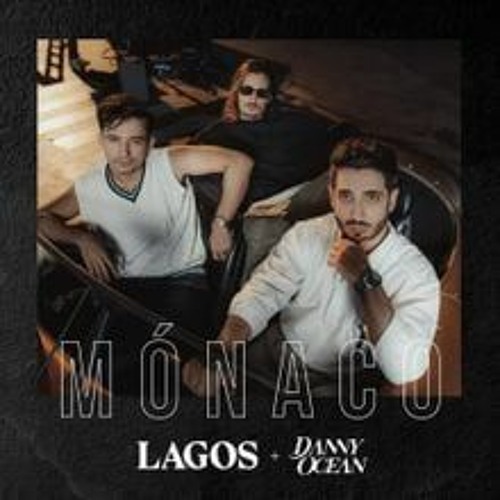 LAGOS & Danny Ocean - Monaco (SERVIN 'Reload' Edit)