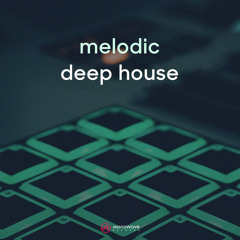 Melodic Deep House
