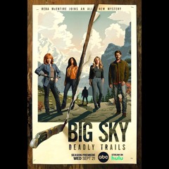 The Hit House - “Happy Trails” Remix (ABC’s “Big Sky” Season 3 Trailer)