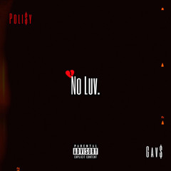 NO LOVE ft Gav$