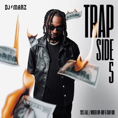 tRaP SiDe 5 (Fall/Winter 2023 Hip-Hop & Trap Mix) Curated by DJ Marz (Clean)